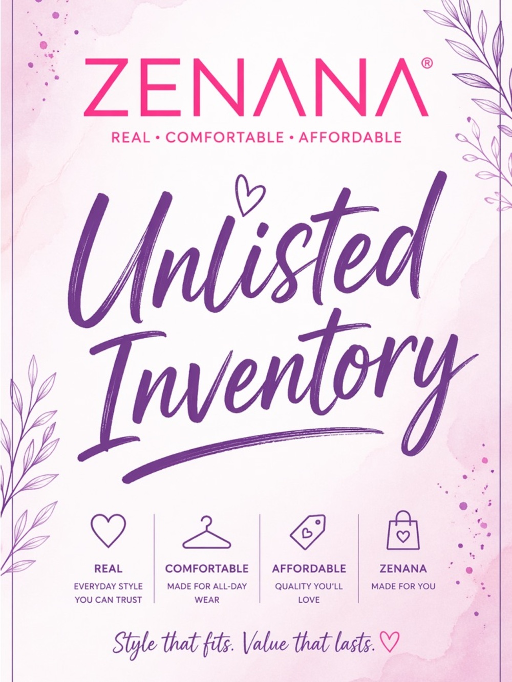 ZENANA Unlisted Inventory